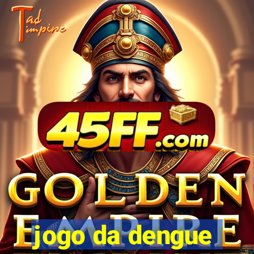 jogo da dengue